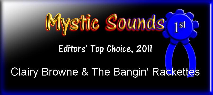 Mystic Sounds Editors's Top Choice: Clairy Browne and the Bangin' Rackettes